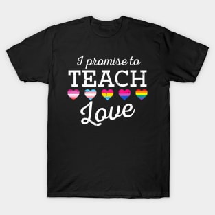 Lgbt Teacher  To Teach Love Gay Pride Ally Women Men T-Shirt